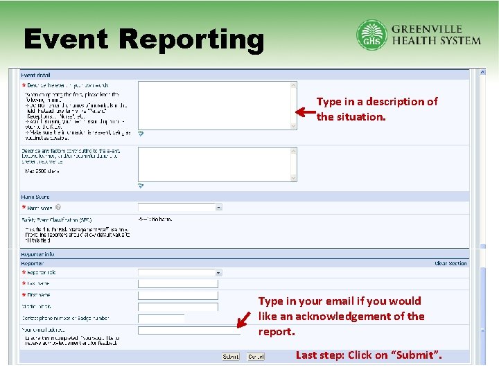 Event Reporting Type in a description of the situation. Type in your email if