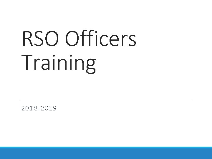 RSO Officers Training 2018 -2019 