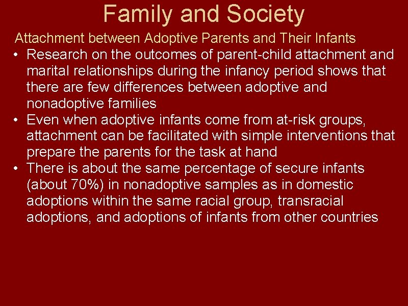 Family and Society Attachment between Adoptive Parents and Their Infants • Research on the