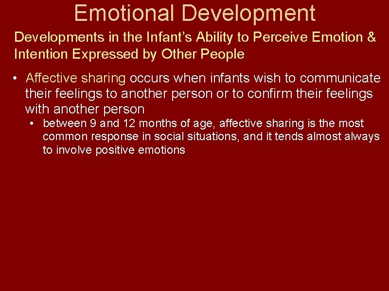 Emotional Developments in the Infant’s Ability to Perceive Emotion & Intention Expressed by Other