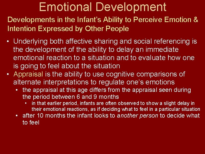 Emotional Developments in the Infant’s Ability to Perceive Emotion & Intention Expressed by Other