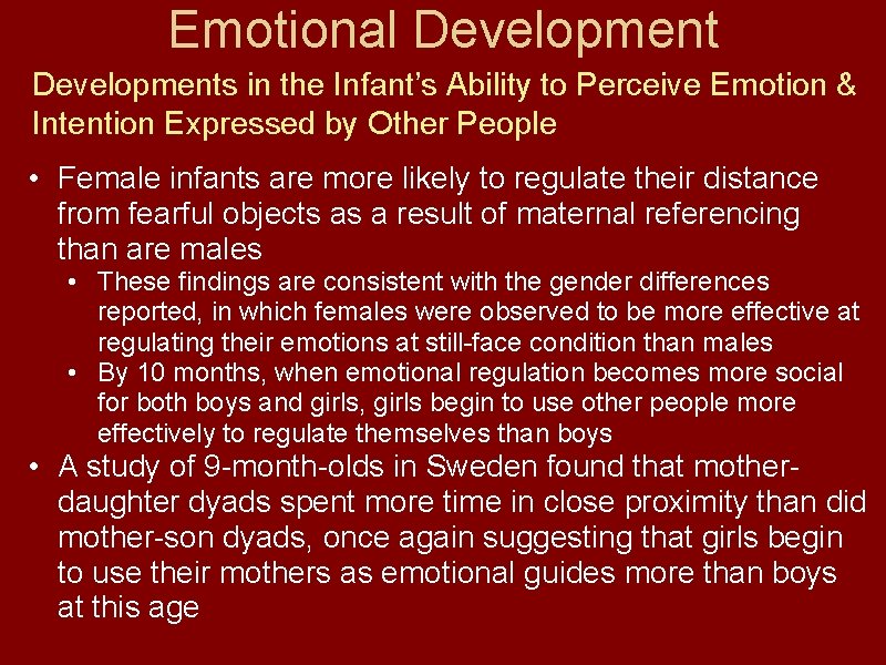 Emotional Developments in the Infant’s Ability to Perceive Emotion & Intention Expressed by Other