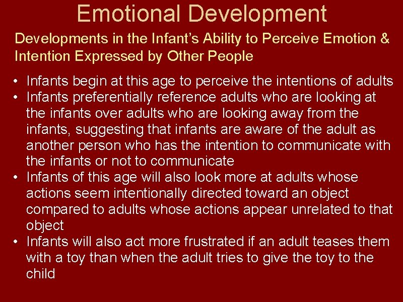 Emotional Developments in the Infant’s Ability to Perceive Emotion & Intention Expressed by Other