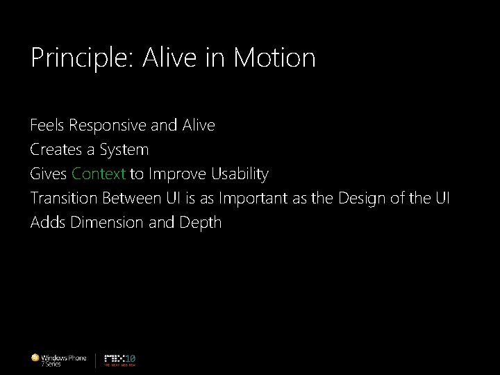 Principle: Alive in Motion Feels Responsive and Alive Creates a System Gives Context to