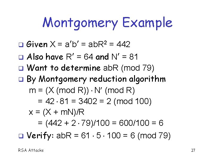 Montgomery Example q Given X = a b = ab. R 2 = 442