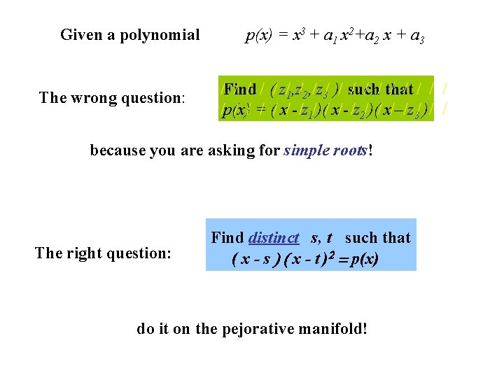 Given a polynomial The wrong question: p(x) = x 3 + a 1 x Given a polynomial The wrong question: p(x) = x 3 + a 1 x