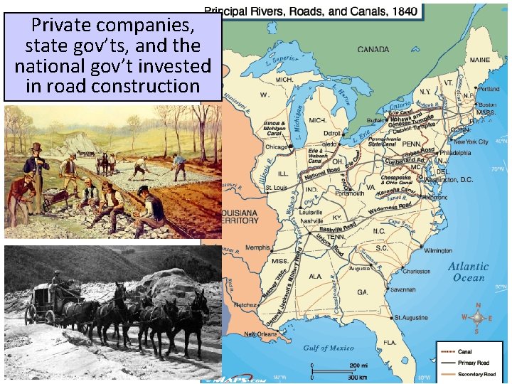 Private companies, state gov’ts, and the national gov’t invested in road construction 