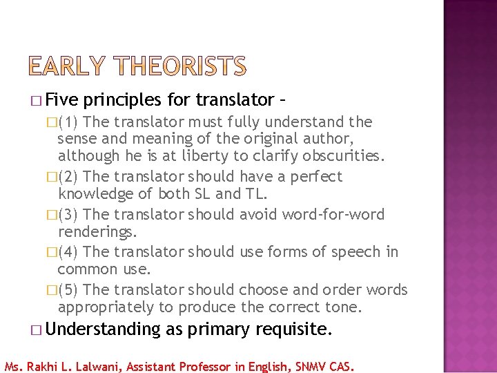 � Five principles for translator – �(1) The translator must fully understand the sense