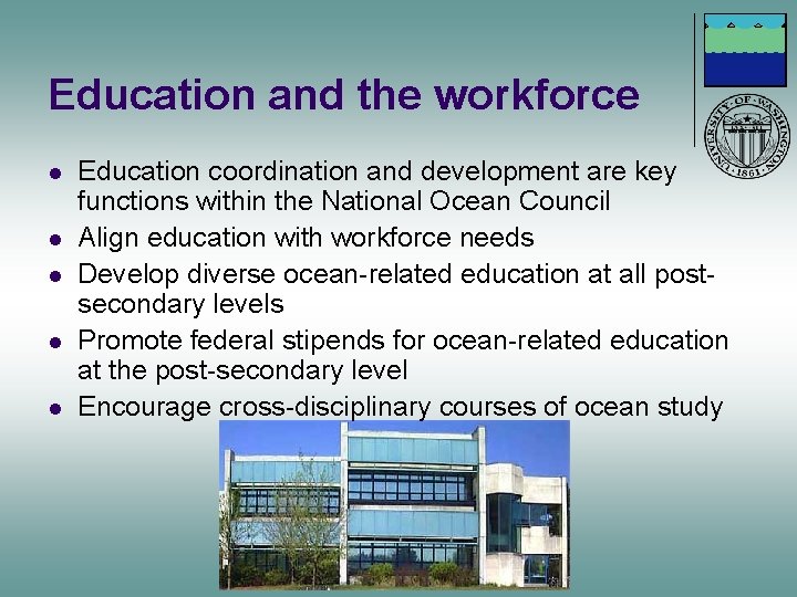 Education and the workforce l l l Education coordination and development are key functions