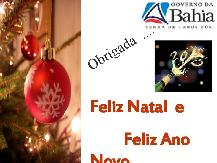 a d a g . . i r b O Feliz Natal e Feliz