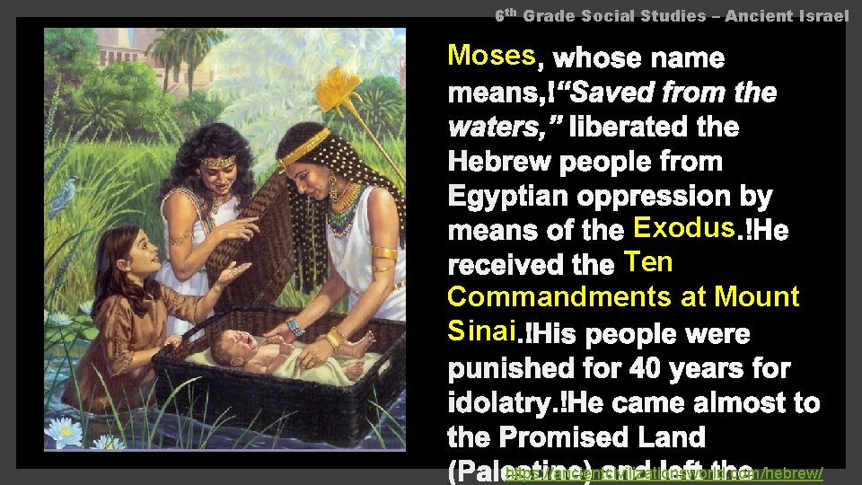 6 th Grade Social Studies – Ancient Israel Moses Exodus Ten Commandments at Mount