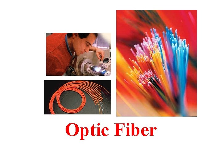 Optic Fiber 