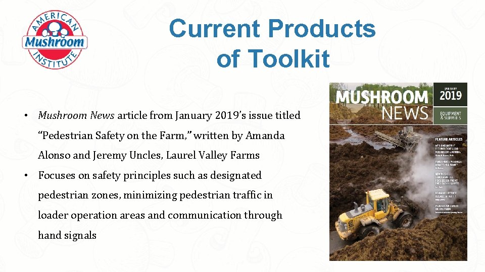 Current Products of Toolkit • Mushroom News article from January 2019’s issue titled “Pedestrian