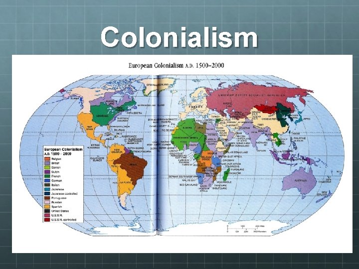 Colonialism Colonialism