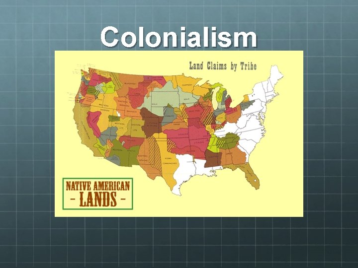 Colonialism Colonialism
