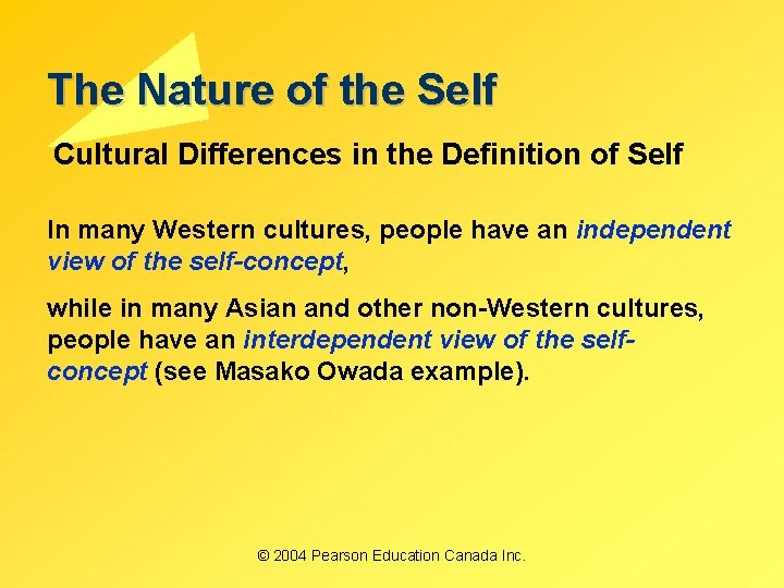 The Nature of the Self Cultural Differences in the Definition of Self In many The Nature of the Self Cultural Differences in the Definition of Self In many
