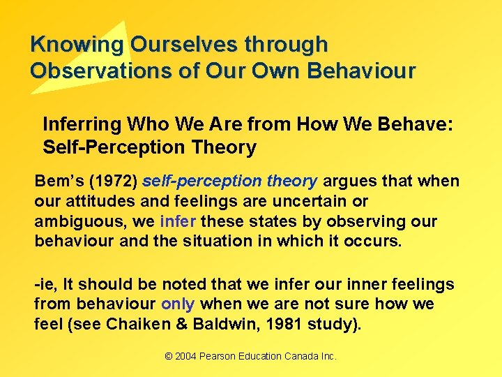 Knowing Ourselves through Observations of Our Own Behaviour Inferring Who We Are from How Knowing Ourselves through Observations of Our Own Behaviour Inferring Who We Are from How