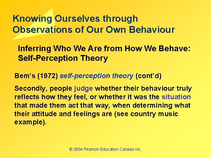 Knowing Ourselves through Observations of Our Own Behaviour Inferring Who We Are from How Knowing Ourselves through Observations of Our Own Behaviour Inferring Who We Are from How
