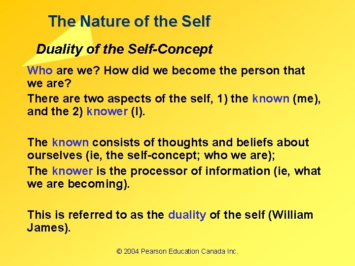 The Nature of the Self Duality of the Self-Concept Who are we? How did The Nature of the Self Duality of the Self-Concept Who are we? How did