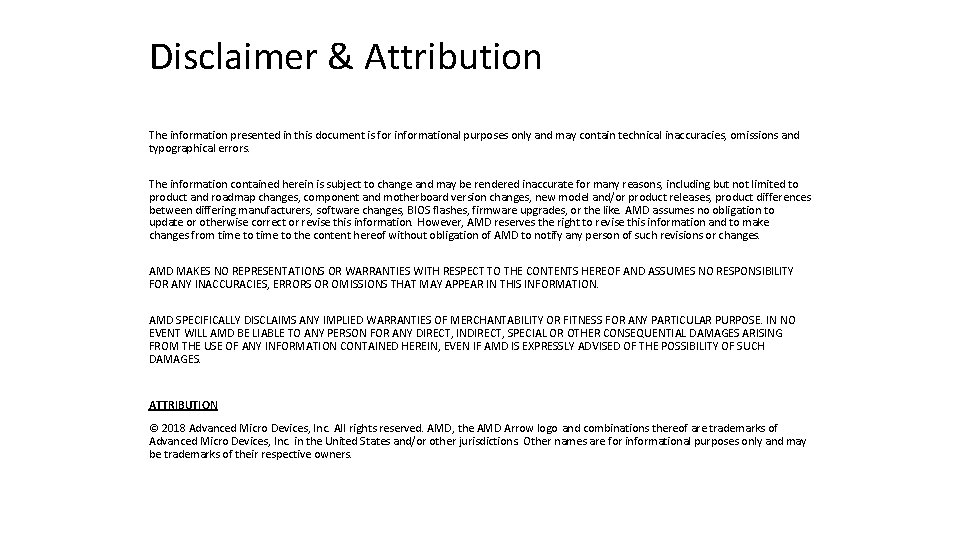 Disclaimer & Attribution The information presented in this document is for informational purposes only