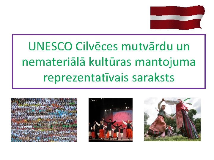 UNESCO Cilvēces mutvārdu un nemateriālā kultūras mantojuma reprezentatīvais saraksts 