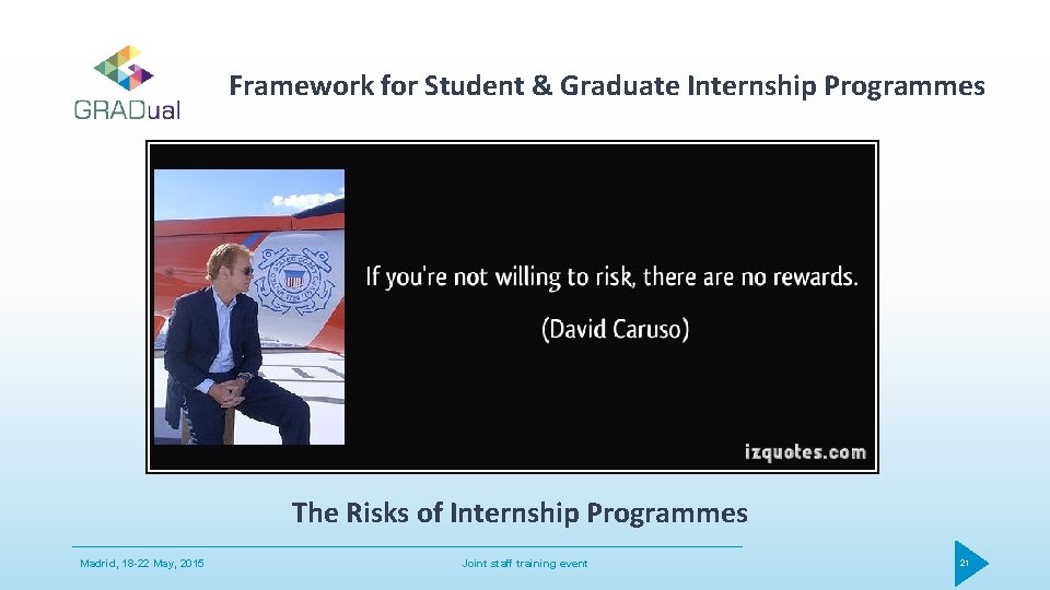Framework for Student & Graduate Internship Programmes The Risks of Internship Programmes Madrid, 18