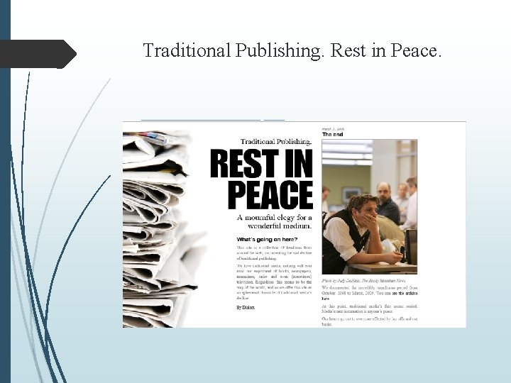 Traditional Publishing. Rest in Peace. 