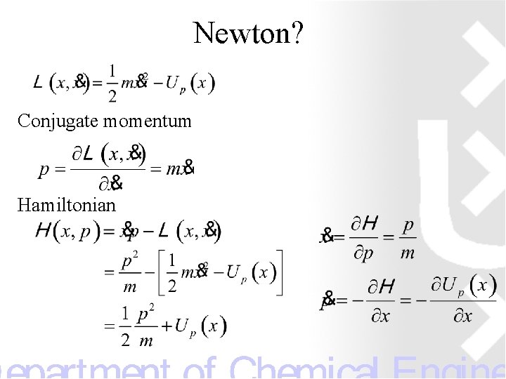 Newton? Conjugate momentum Hamiltonian 