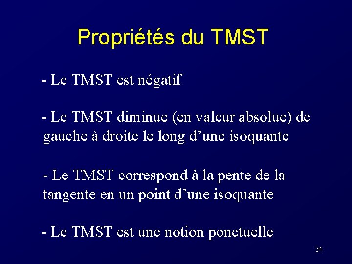 Propriétés du TMST - Le TMST est négatif - Le TMST diminue (en valeur