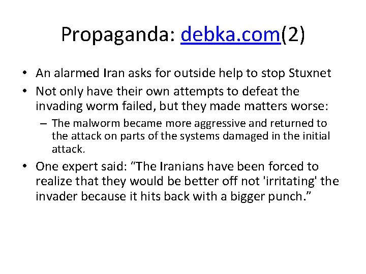 Propaganda: debka. com(2) • An alarmed Iran asks for outside help to stop Stuxnet