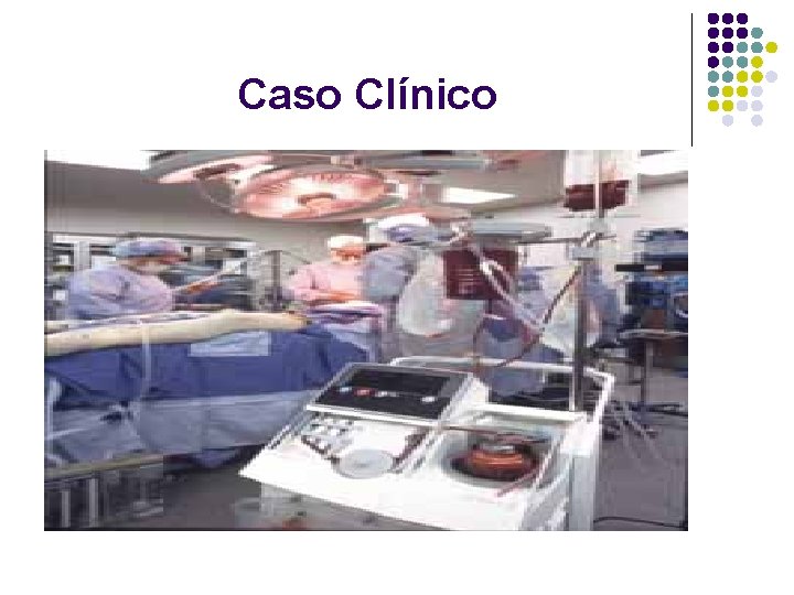 Caso Clínico 