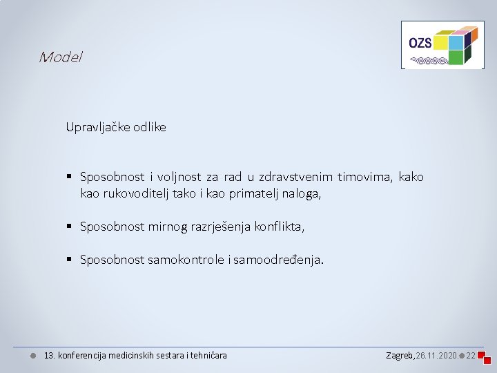 Model Upravljačke odlike § Sposobnost i voljnost za rad u zdravstvenim timovima, kako kao Model Upravljačke odlike § Sposobnost i voljnost za rad u zdravstvenim timovima, kako kao