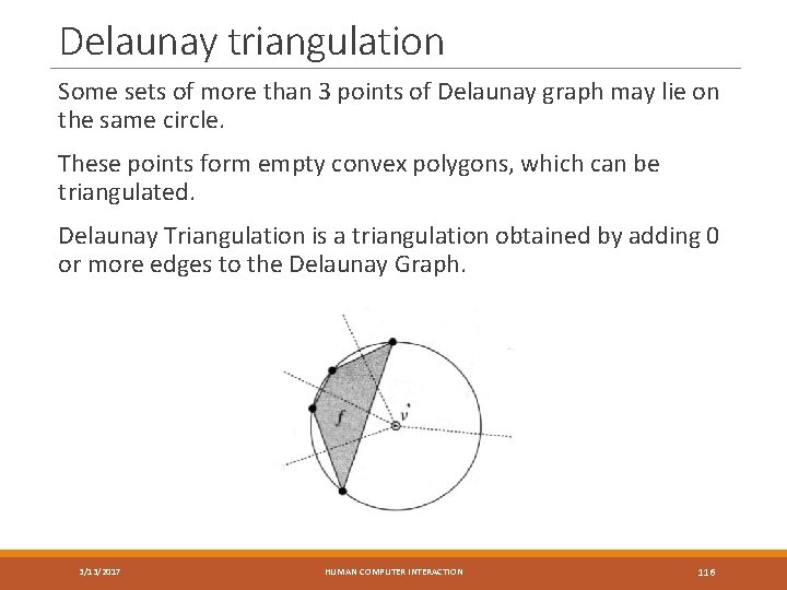 Delaunay triangulation Some sets of more than 3 points of Delaunay graph may lie