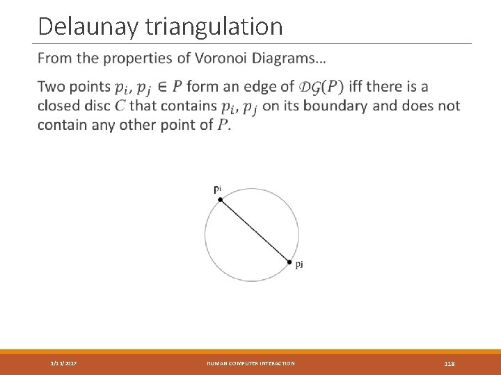 Delaunay triangulation 3/13/2017 HUMAN COMPUTER INTERACTION 118 