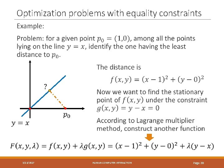 Optimization problems with equality constraints 3/13/2017 HUMAN COMPUTER INTERACTION Page 20 