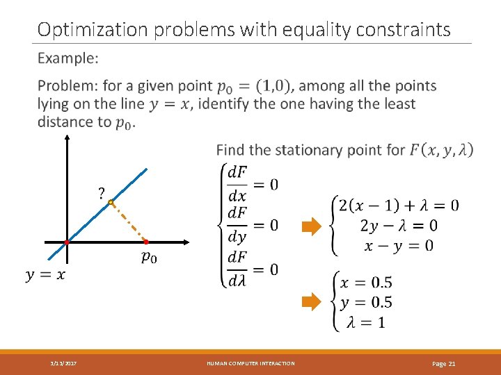 Optimization problems with equality constraints 3/13/2017 HUMAN COMPUTER INTERACTION Page 21 