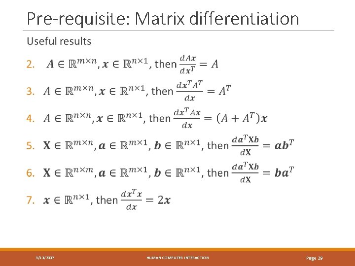 Pre-requisite: Matrix differentiation 3/13/2017 HUMAN COMPUTER INTERACTION Page 29 