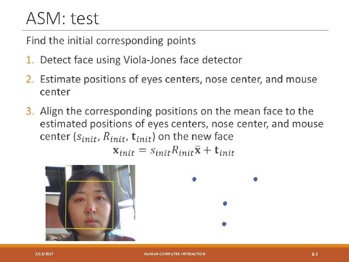 ASM: test recognition 3/13/2017 HUMAN COMPUTER INTERACTION 82 