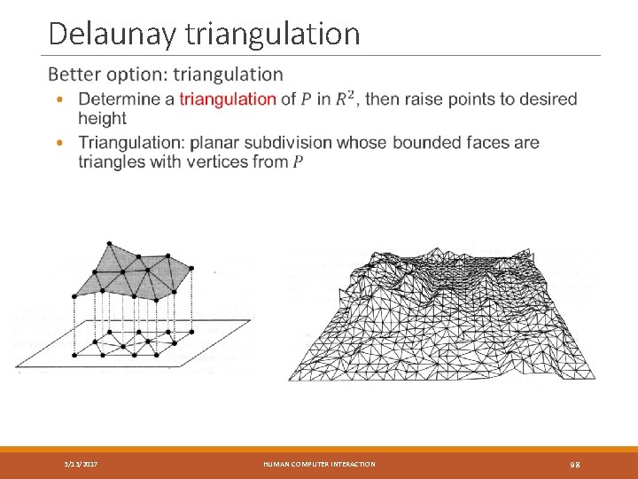 Delaunay triangulation 3/13/2017 HUMAN COMPUTER INTERACTION 98 