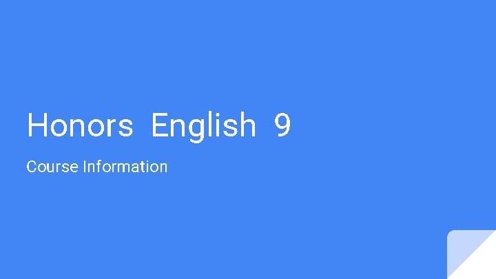 Honors English 9 Course Information 