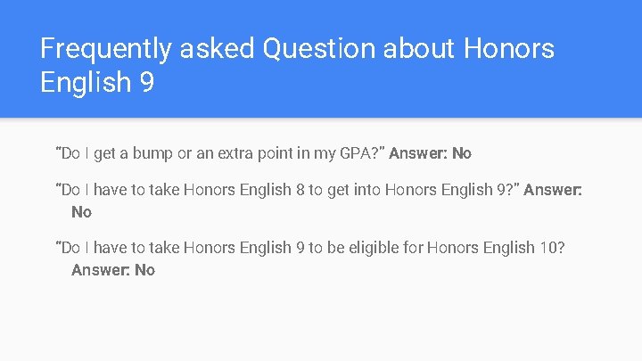 Frequently asked Question about Honors English 9 “Do I get a bump or an