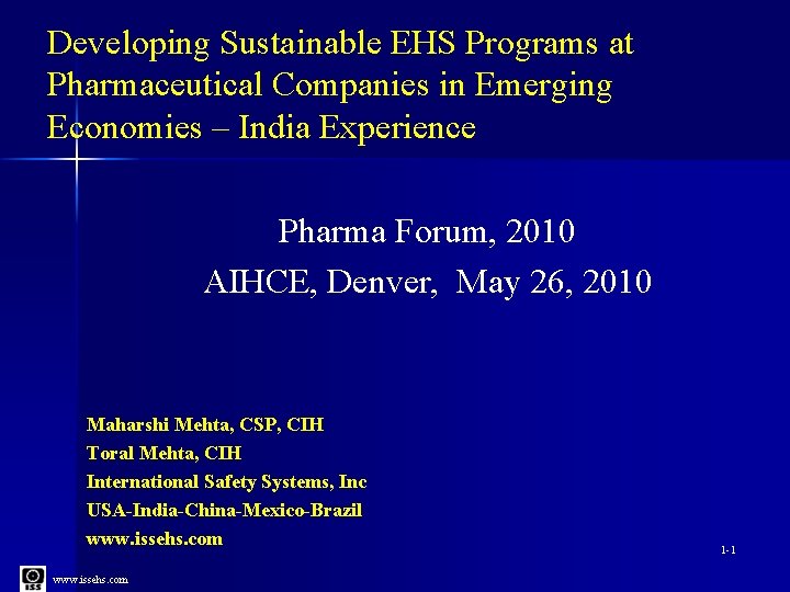 Developing Sustainable EHS Programs at Pharmaceutical Companies in Emerging Economies – India Experience Pharma