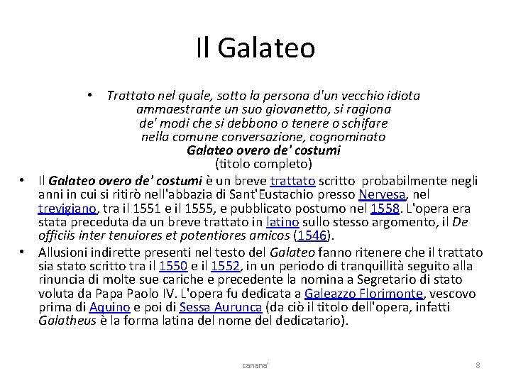 Il Galateo • Trattato nel quale, sotto la persona d'un vecchio idiota ammaestrante un