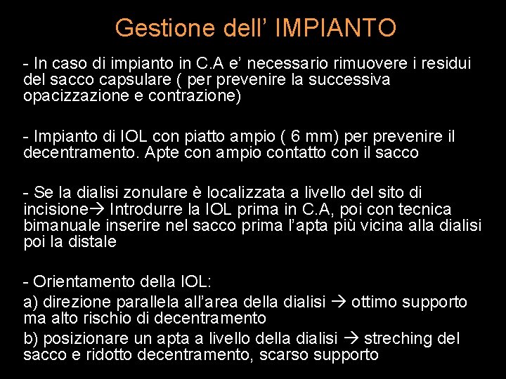 Gestione dell’ IMPIANTO - In caso di impianto in C. A e’ necessario rimuovere
