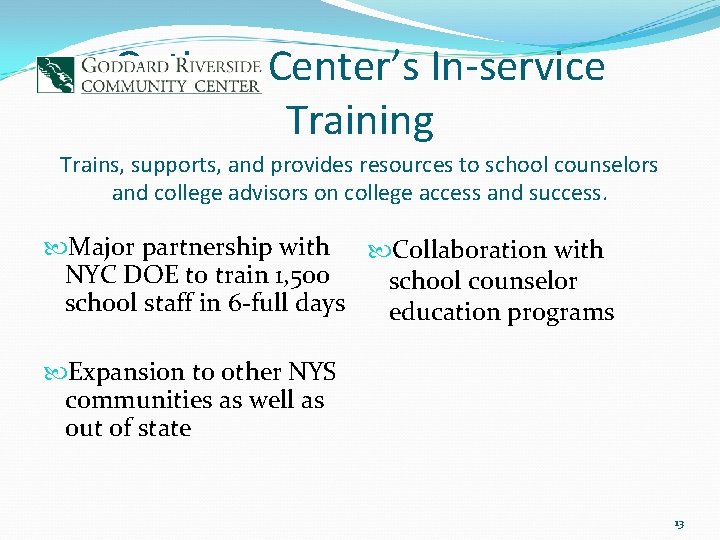 Options Center’s In-service Training Trains, supports, and provides resources to school counselors and college Options Center’s In-service Training Trains, supports, and provides resources to school counselors and college