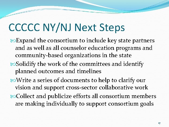 CCCCC NY/NJ Next Steps Expand the consortium to include key state partners and as CCCCC NY/NJ Next Steps Expand the consortium to include key state partners and as