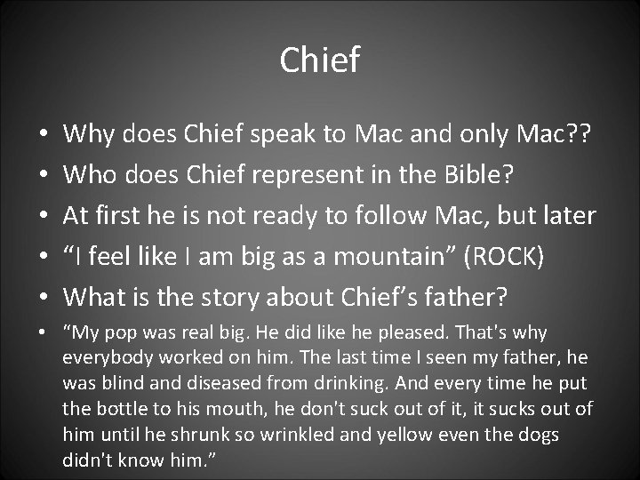 Chief • • • Why does Chief speak to Mac and only Mac? ?