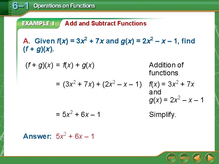 Add and Subtract Functions A. Given f(x) = 3 x 2 + 7 x