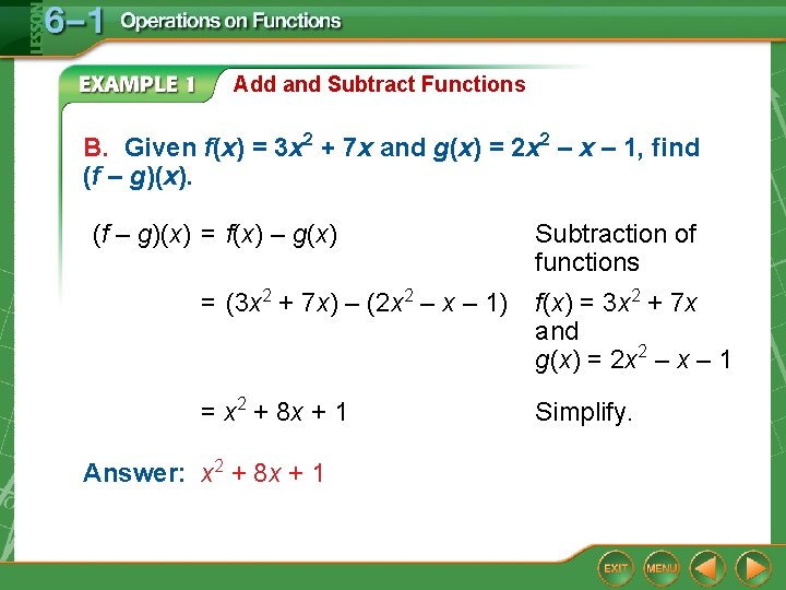 Add and Subtract Functions B. Given f(x) = 3 x 2 + 7 x