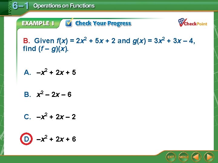 B. Given f(x) = 2 x 2 + 5 x + 2 and g(x)